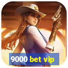 9000 bet vip